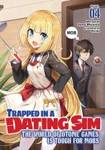 Trapped in a dating sim: The world of otome games is tough for mobs - LN (EN) T.04 (release in january) | 9781648275708