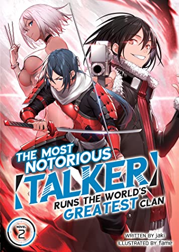 Most notorious talker runs the world's greatest clan (The) - LN (EN) T.02 (release in january) | 9781648276392