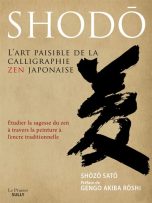 Shodo, l'art paisible de la calligraphie zen japonais | 9782354323448