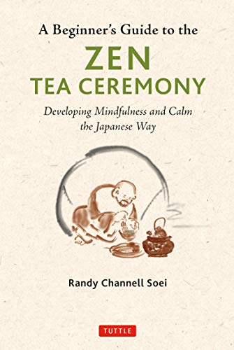 Beginner's guide to zen tea ceremony (EN) | 9784805316399