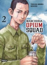 Manchuria opium squad T.02 | 9782379501647