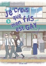 Je crois que mon fils est gay T.03 | 9782382122075