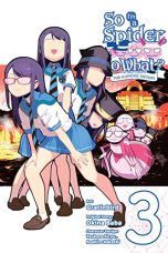 So I'm a spider, so what: The daily lives of the Kumoko sisters (EN) T.03 | 9781975336752