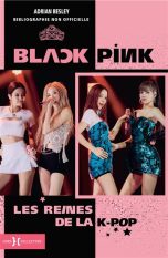 Black Pink, les reines de la pop | 9782701403533