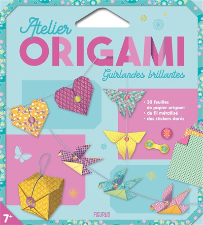 Atelier origami: Guirlandes brillantes | 9782215180494