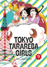 Tokyo Tarareba Girls T.07 | 9782353482467