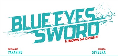 Blue eyes sword T.07 | 9782380712995