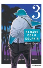 Badass cop and dolphin T.03 | 9782820343161