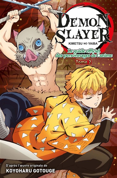 Demon slayer - Le guide officiel des personnages de l'anime T.02 | 9791039104265