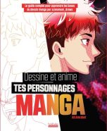 Dessine et anime tes personnages manga | 9782072985447