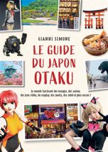Guide du Japon Otaku (Le) | 9782376973157