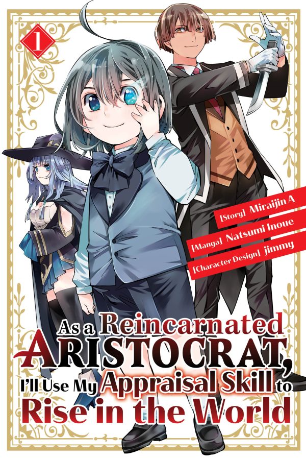As a reincarnated aristocrat, I'll use my appraisal skill to rise in the world (EN) T.01 | 9781646515127