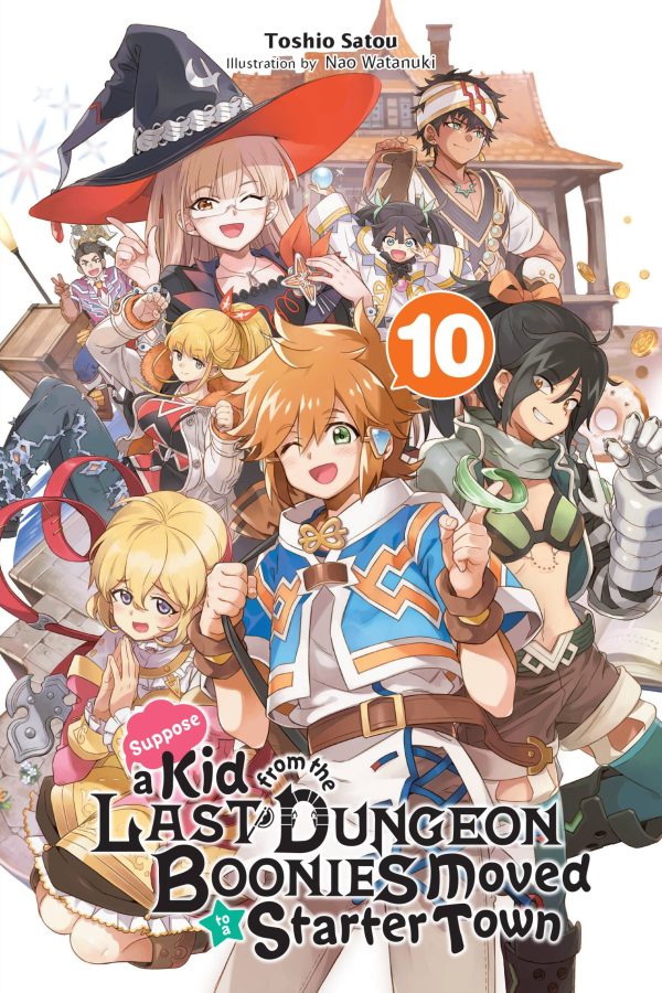Suppose a kid from the last dungeon boonies moved to a starter town - LN (EN) T.10 | 9781975340476