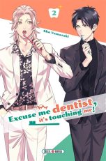 Excuse me dentist, it's touching me T.02 | 9782302097254