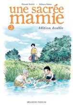 Sacree mamie (Une) - Ed. double T.03 | 9782413045113