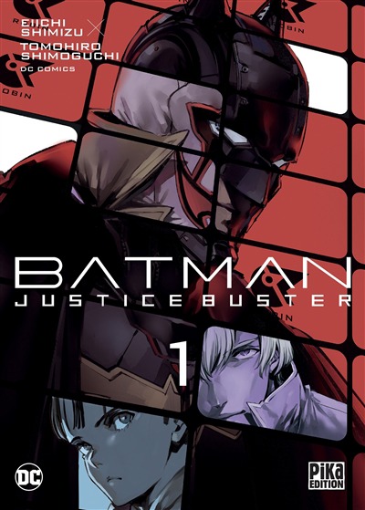 Batman : justice buster T.01 | 9782811673482