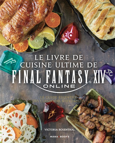 Livre de cuisine ultime de Final Fantasy XIV (le) | 9791035503000