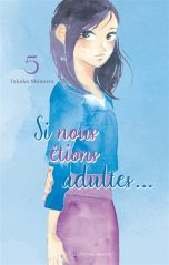 Si nous etions adultes... T.05 | 9782382124130