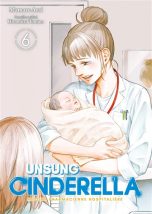 Unsung Cinderella T.06 | 9782382750162