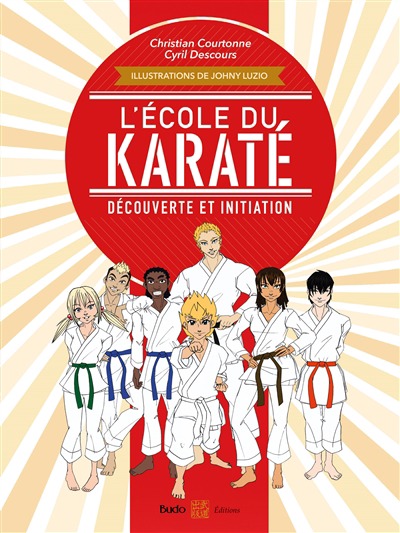Ecole du karate (L'): Decouverte et initiation | 9782846179300