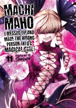 Machimaho: I messed up and made the wrong person into a magical girl (EN) T.11 | 9781638587163