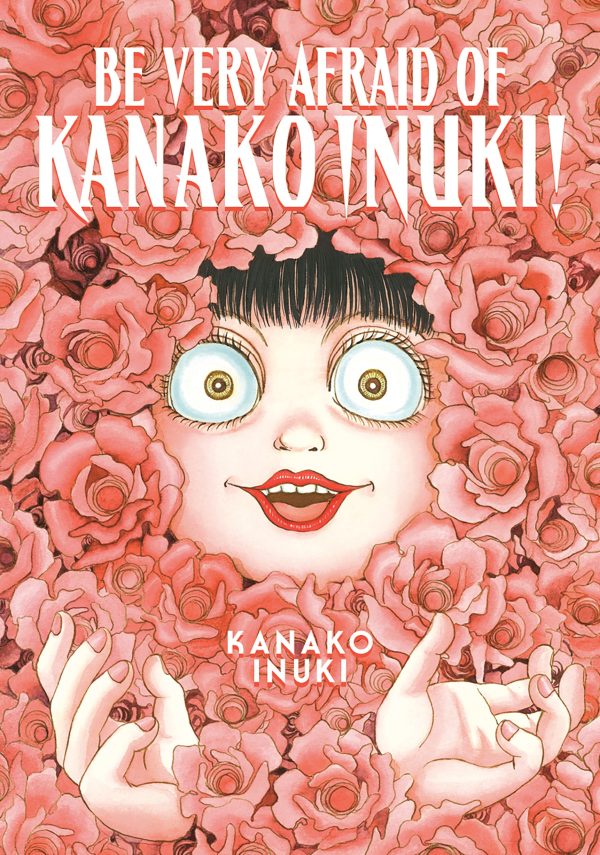 Be very afraid of Kanako Inuki (EN) | 9781646516513