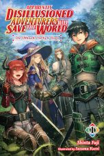 Apparently, disillusioned adventurers will save the world - LN (EN) T.01 | 9781975349981