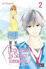 Let's kiss in secret tomorrow T.02 | 9782811672133