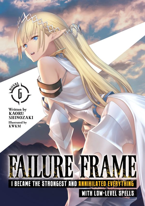 Failure frame: I became the strongest and annihilated everything with low-level spells - LN (EN) T.06 | 9781638586999