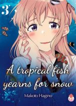 Tropical fish yearns for snow (A) T.03 | 9782375063422