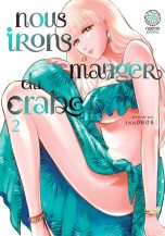 Nous irons manger du crabe T.02 | 9782383162681