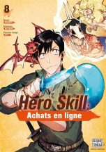 Hero Skill, achats en ligne T.08 | 9782413046912