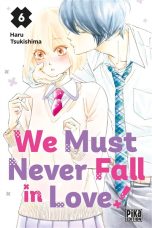 We must never fall in love T.06 | 9782811677589