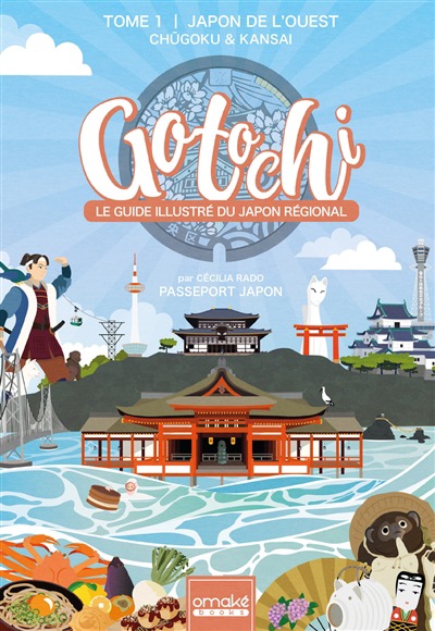 Gotochi: Le guide illustre du japon regional T.01 | 9782379892417