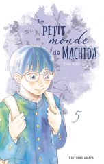 Petit monde de Machida (Le) T.05 | 9782382124888