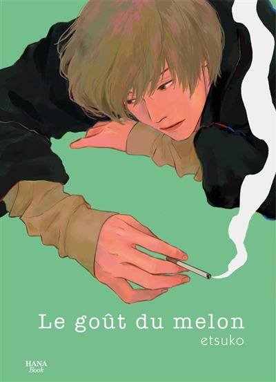 Gout du melon (Le) T.01 | 9782382763452