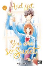 And yet you are so sweet T.02 | 9782811672300