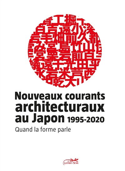 Nouveaux courants architecturaux au Japon, 1995-2020: Quand la forme parle | 9782353482740