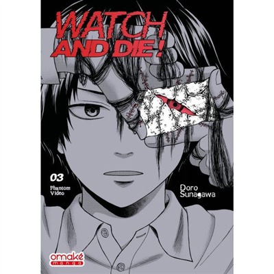 Watch and die T.03 | 9782379891748