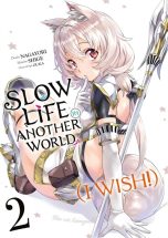 Slow life in another world (I wish) T.02 | 9782385031930