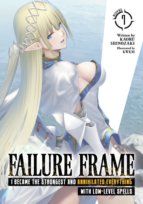 Failure frame: I became the strongest and annihilated everything with low-level spells - LN (EN) T.07 | 9781638589945