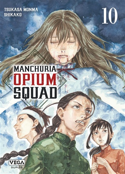 Manchuria opium squad T.10 | 9782379502590