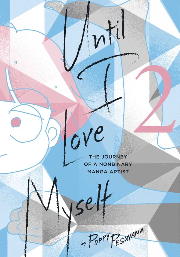 Until I love myself - The journey of a nonbinary Manga artist (EN) T.02 | 9781974740505