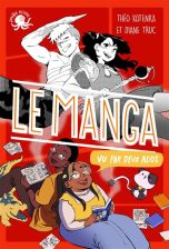Manga vu par deux ados (Le) | 9782377422821