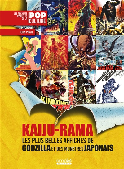 Les archives visuelles de la pop-culture: Kaiju-Rama - Les plus belles affiches de Godzilla et des monstres japonais | 9782379890802
