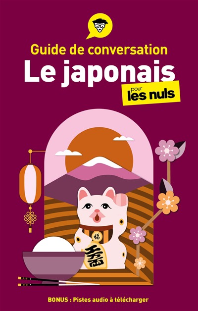 Japonais pour les Nuls (Le) - Guide de conversation - 5e ed. | 9782412087138