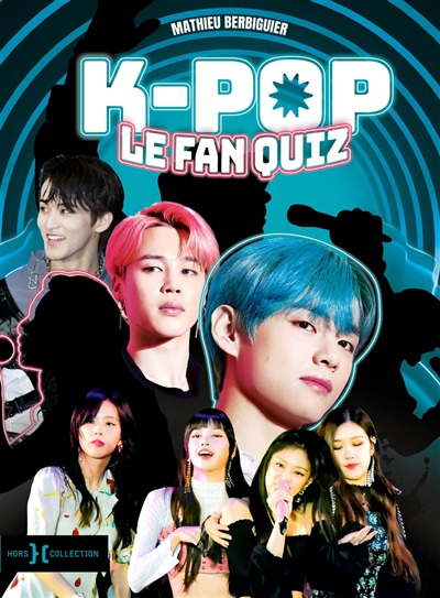 K-pop : le fan quiz | 9782701403830