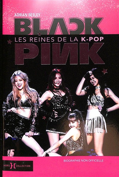 Blackpink: Les reines de la K-Pop | 9782701403922