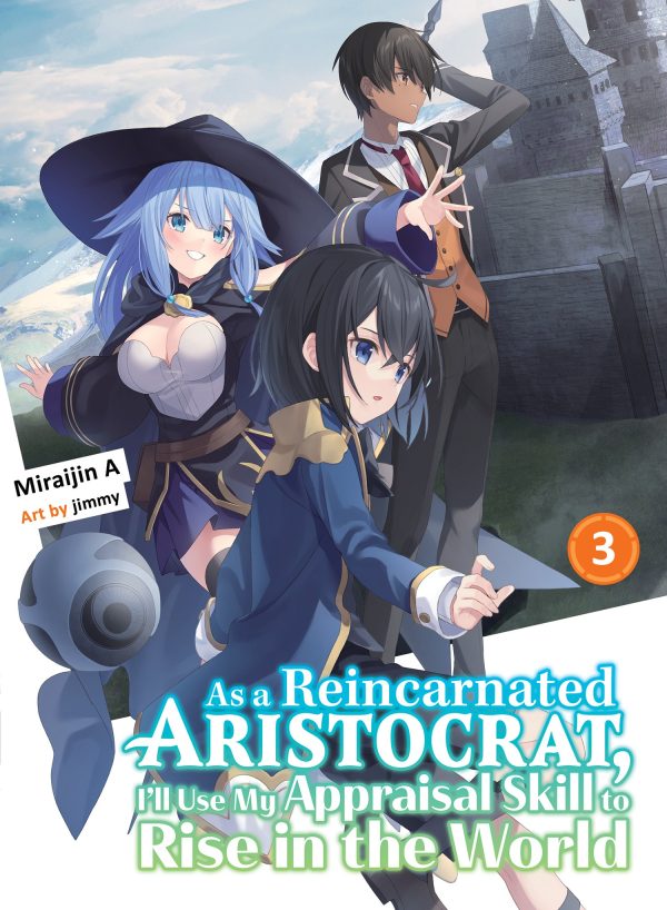 As a reincarnated aristocrat, i'll use my appraisal skill to rise in the world 3 - LN (EN) T.03 | 9781647292171