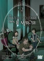 Chateau solitaire dans le miroir (Le) T.02 | 9782373497090